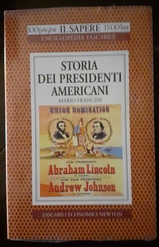 STORIA DEI PRESIDENTI AMERICANI