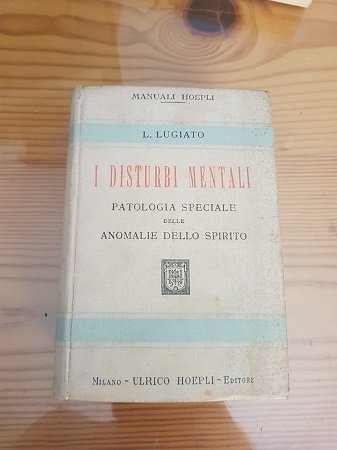 I DISTURBI MENTALI PATOLOGIA SPECIALE DELLE ANOMALIE DELLO SPIRITO