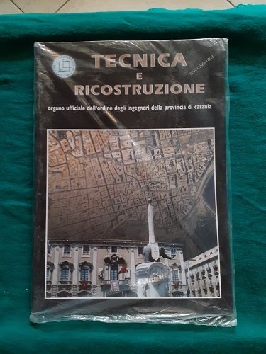 TECNICA E RICOSTRUZIONE ORGANO UFFICIALE DELL'ORDINE DEGLI INGEGNERI DELLA PROVINCIA …