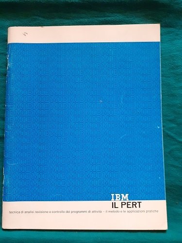 IBM IL PERT TECNICA DI ANALISI, REVISIONE E CONTROLLO DEI …