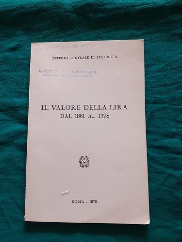 IL VALORE DELLA LIRA DAL 1861 AL 1978
