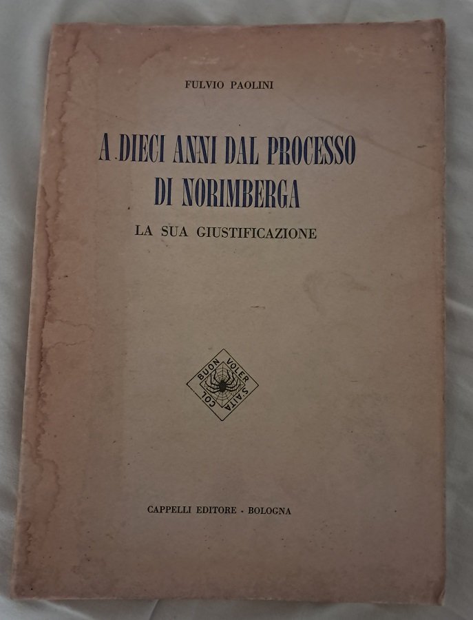 A DIECI ANNI DAL PROCESSO DI NORIMBERGA LA SUA GIUSTIFICAZIONE