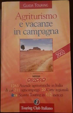 AGRITURISMO E VACANZE IN CAMPAGNA EDIZIONE 2002