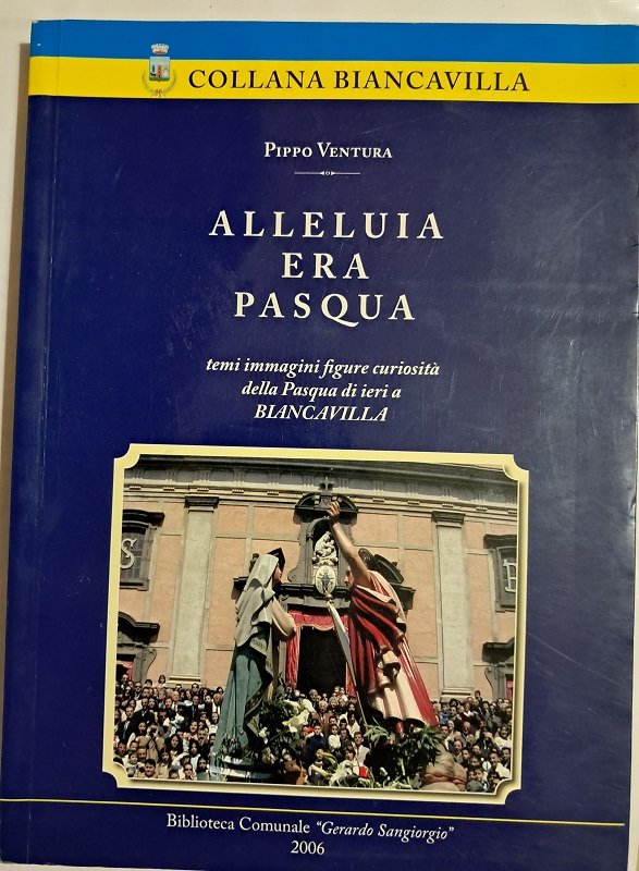 ALLELUIA ERA PASQUA. TEMI, IMMAGINI, FIGURE, CURIOSITA' DELLA PASQUA DI …