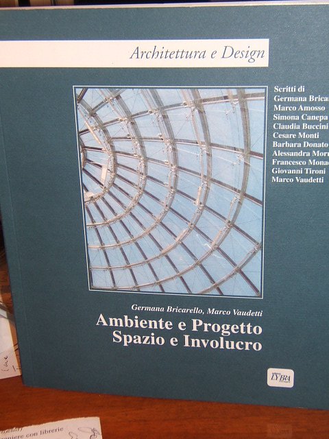 AMBIENTE E PROGETTO SPAZIO E INVOLUCRO