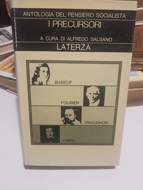 ANTOLOGIA DEL PENSIERO SOCIALISTA I PRECURSORI, MARXISMO E ANARCHISMO