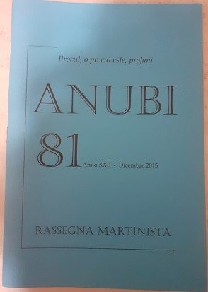 ANUBI 81 RASSEGNA MARTINISTA ANNO XXII DICEMBRE 2015