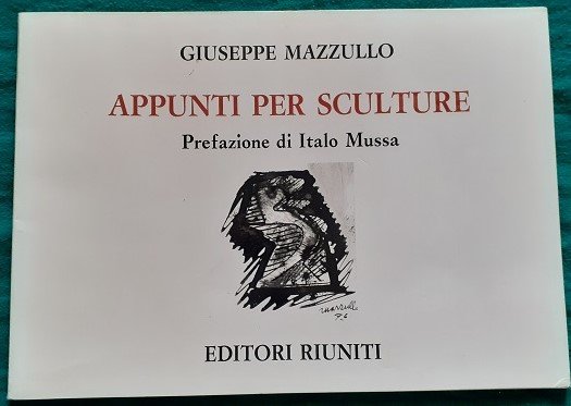 APPUNTI PER SCULTURE PREFAZ. DI ITALO MUSSA