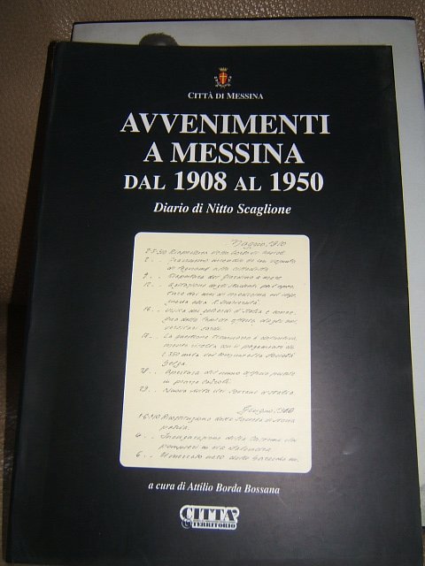 AVVENIMENTI A MESSINA DAL 1908 AL 1950. DIARI DI NITTO …