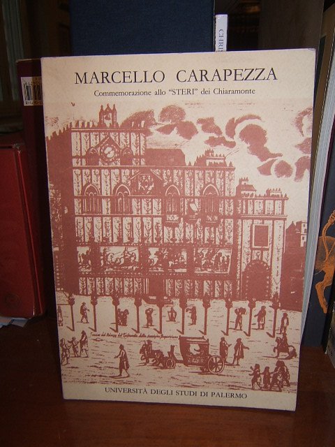 CARAPEZZA MARCELLO. COMMEMORAZIONE ALLA STERI DEI CHIARAMONTE