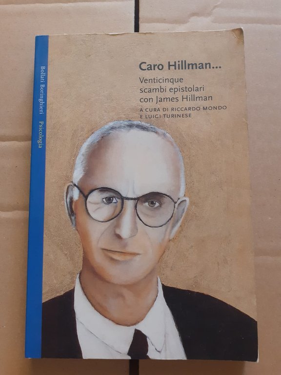 CARO HILLMAN VENTICINQUE SCAMBI EPISTOLARI CON JAMES HILLMAN