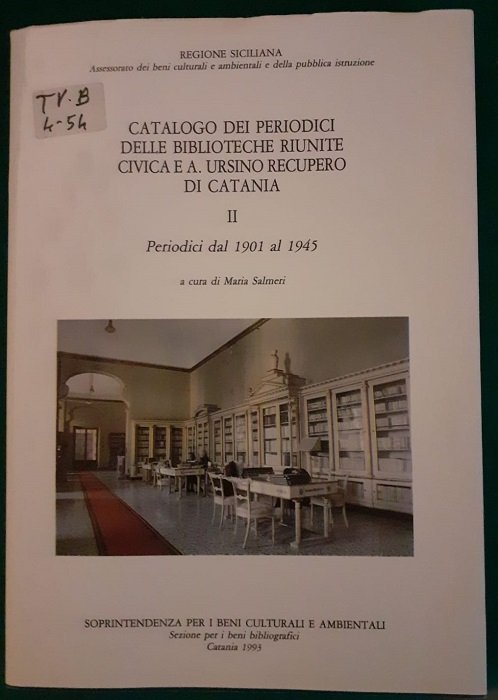 CATALOGO DEI PERIODICI DELLE BIBLIOTECHE RIUNITE CIVICA E A. URSINO …