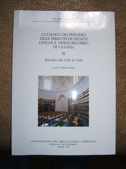 CATALOGO DEI PERIODICI DELLE BIBLIOTECHE RIUNITE CIVICA E A. URSINO …