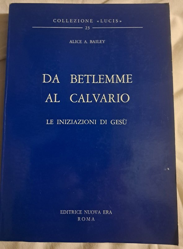 DA BETLEMME AL CALVARIO. LE INIZIAZIONI DI GESU'