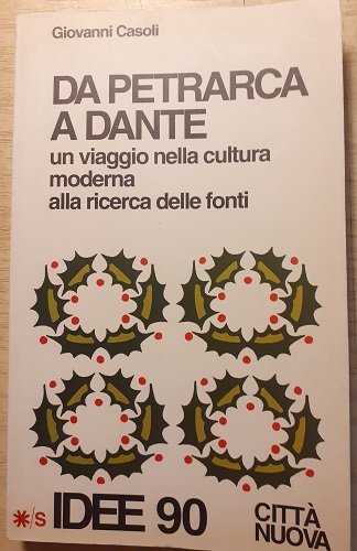 DA PETRARCA A DANTE