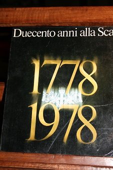 DUECENTO ANNI ALLA SCALA 1778 1978