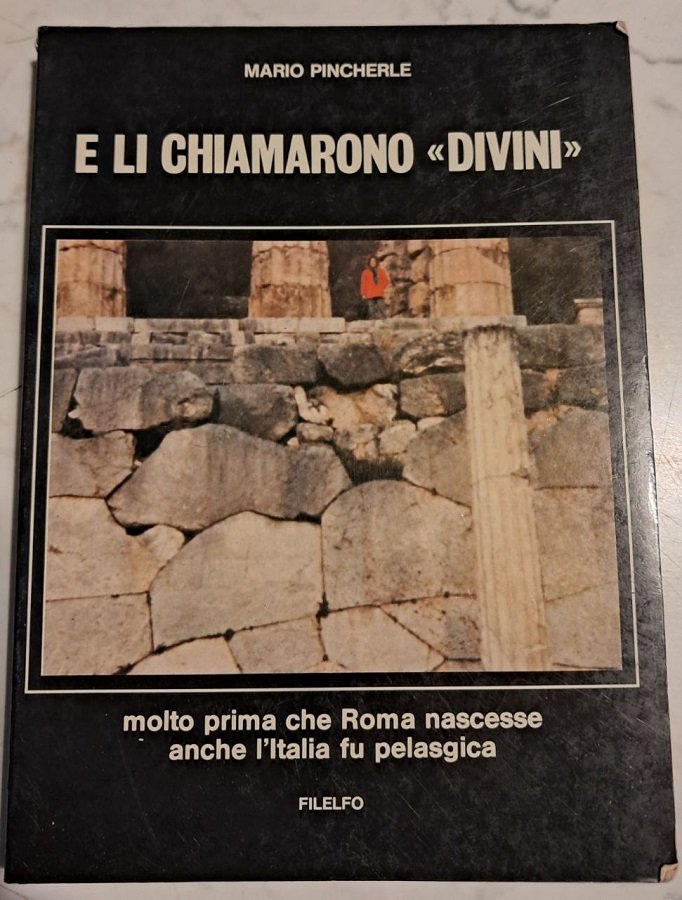 E LI CHIAMARONO DIVINI. MOLTO PRIMA CHE ROMA NASCESSE ANCHE …