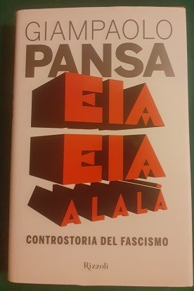 EIA EIA ALALA' CONTROSTORIA DEL FASCISMO