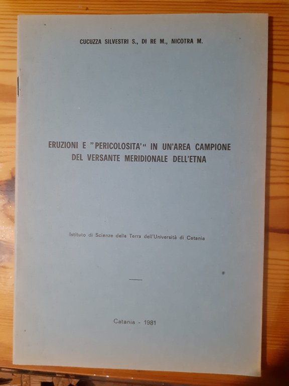 ERUZIONI E PERICOLOSITA IN UN AREA CAMPIONE DEL VERSANTE MERIDIONALE …