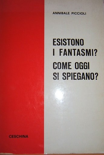 ESISTONO I FANTASMI? COME OGGI SI SPIEGANO.