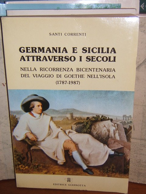 GERMANIA E SICILIA ATTRAVERSO I SECOLI, NELLA RICORRENZA BICENTENARIA DEL …