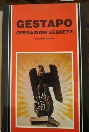 GESTAPO. OPERAZIONI SEGRETE VOL. 1?