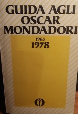 GUIDA AGLI OSCAR MONDADORI 1965-1978.