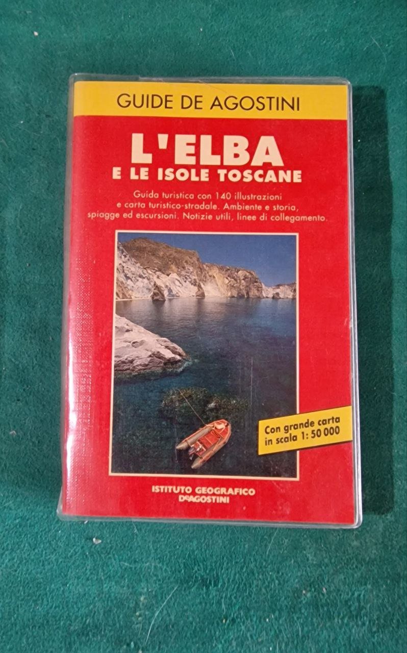 GUIDE DE AGOSTINI L'ELBA E LE ISOLE TOSCANE