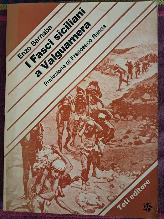 I FASCI SICILIANI A VALGUARNERAPREFAZ. DI FR. RENDA