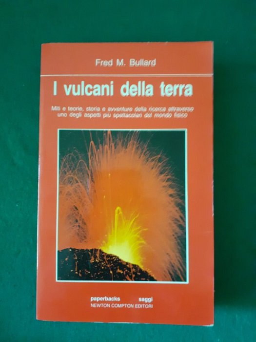 I VULCANI DELLA TERRA MITI E TEORIE, STORIA E AVVENTURE