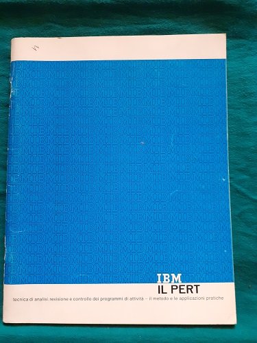 IBM IL PERT TECNICA DI ANALISI, REVISIONE E CONTROLLO DEI …
