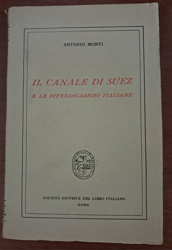 IL CANALE DI SUEZ E LE RIVENDICAZIONI ITALIANE