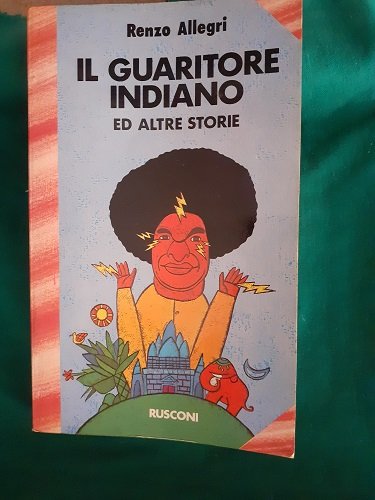 IL GUARITORE INDIANO ED ALTRE STORIE