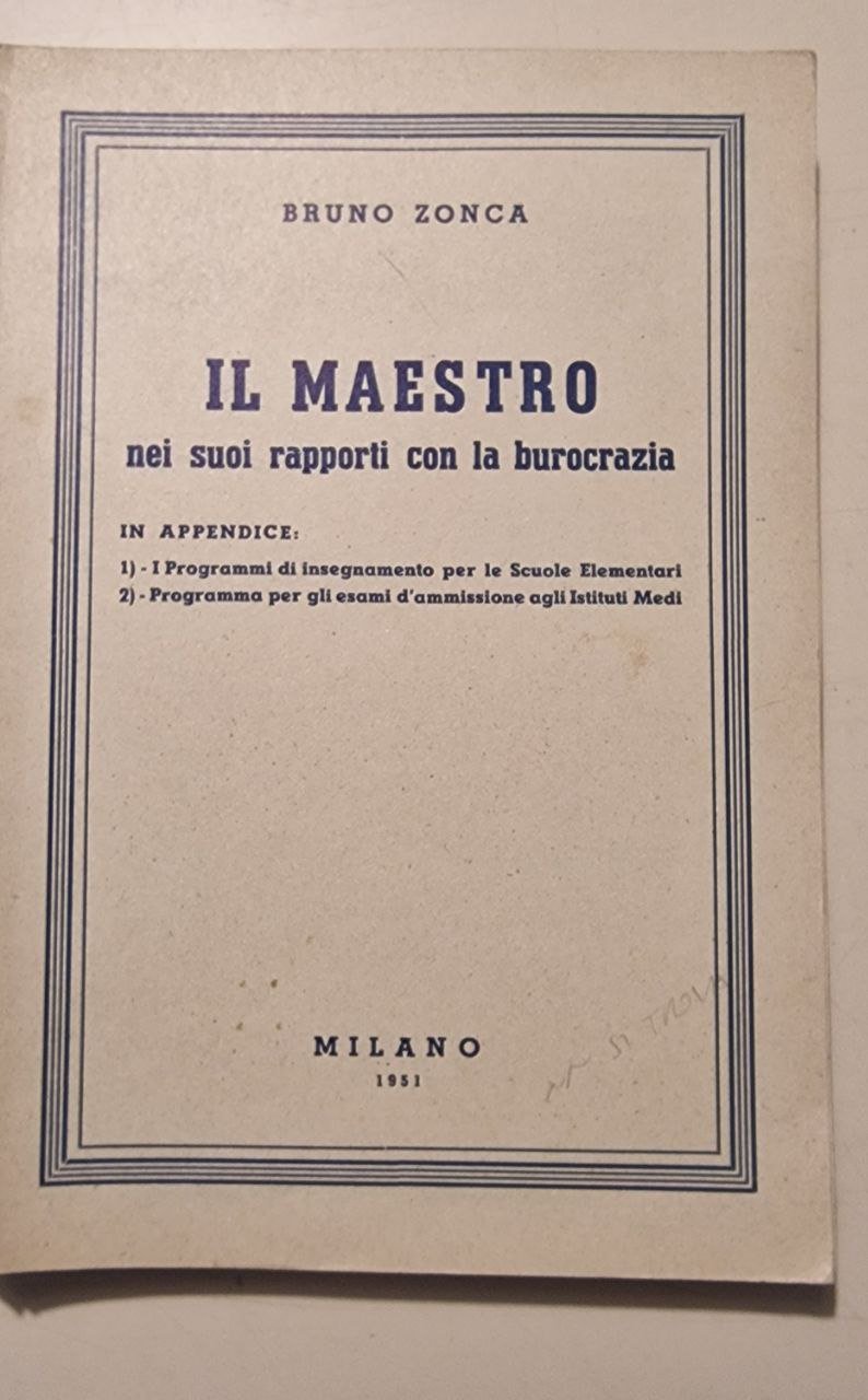 IL MAESTRO NEI SUOI RAPPORTI CON LA BUROCRAZIA - I …