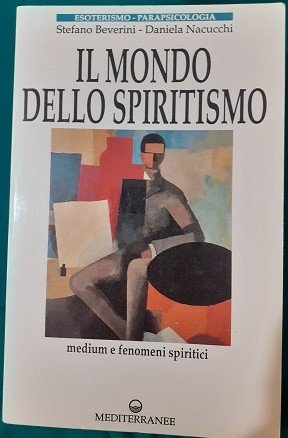 IL MONDO DELLO SPIRITISMO MEDIUM E FENOMENI SPIRITICI