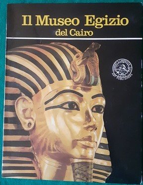 IL MUSEO EGIZIO DEL CAIRO