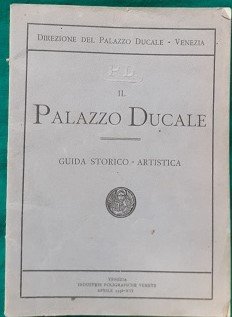 IL PALAZZO DUCALE GUIDA STORICO ARTISTICA