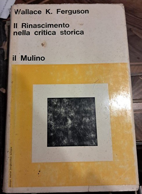 IL RINASCIMENTO NELLA CRITICA STORICA