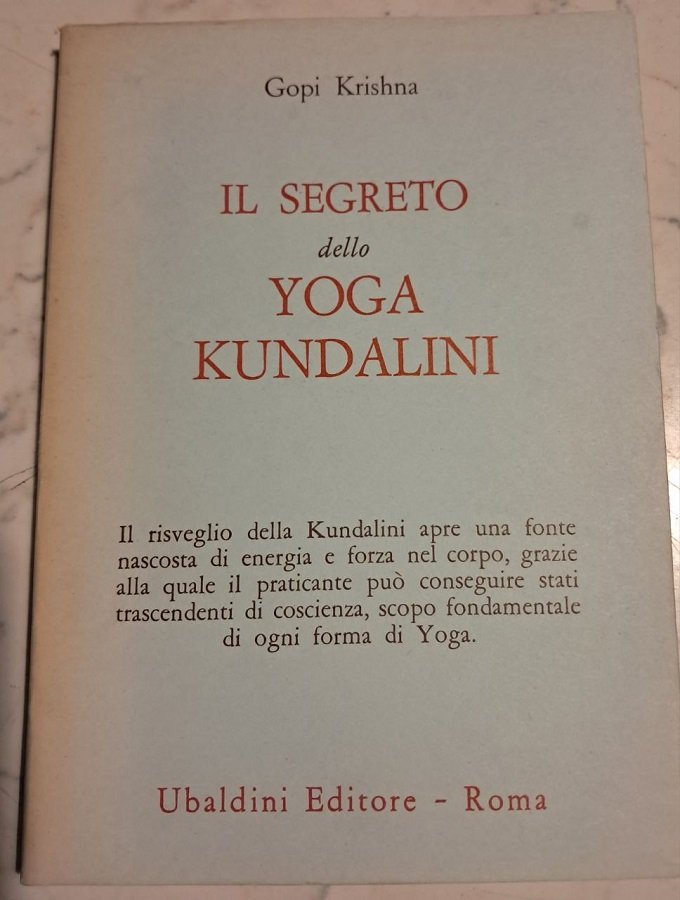IL SEGRETO DELLO YOGA KUNDALINI