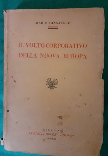 IL VOLTO CORPORATIVO DELLA NUOVA EUROPA