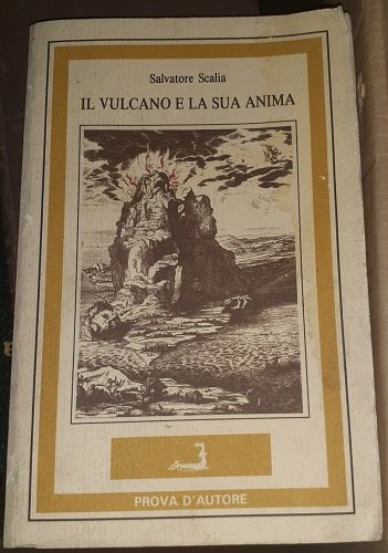 IL VULCANO E LA SUA ANIMA