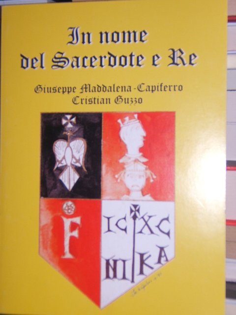 IN NOME DEL SACERDOTE E RE.