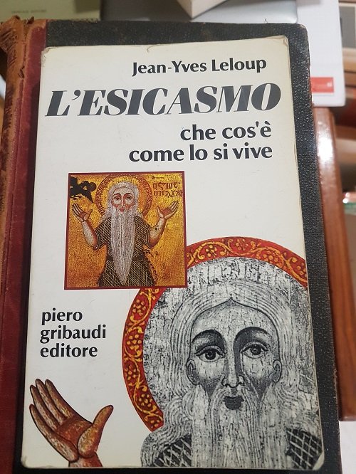 L'ESICASMO CHE COS'E COME LO SI VIVE