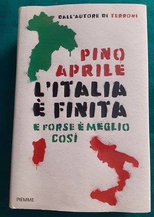 L'ITALIA E' FINITA E FORSE E' MEGLIO COSI