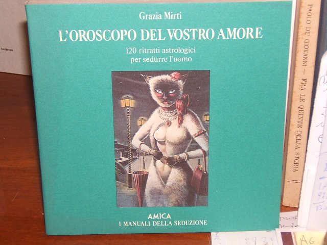 L'OROSCOPO DEL VOSTRO AMORE. 120 RITRATTI ASTROLOGICI PER SEDURRE L'UOMO.