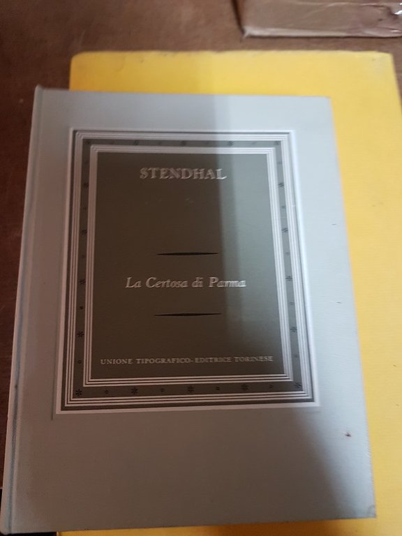 LA CERTOSA DI PARMA TRADUZIONE ED INTRODUZIONE DI MARISA ZINI