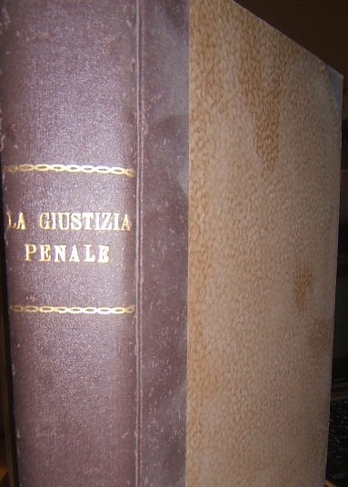 LA GIUSTIZIA PENALE RIVISTA MENSILE DI DOTTRINA, GIURISPRUDENZA E LEGISLAZIONE