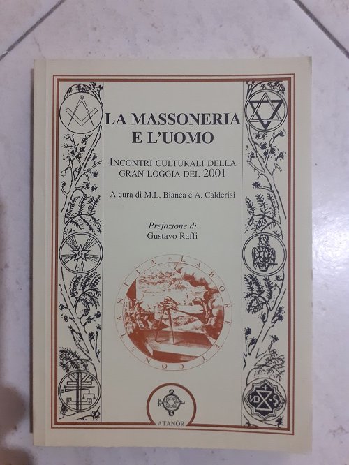 LA MASSONERIA E L'UOMO INCONTRI CULTURALI DELLA GRAN LOGGIA DEL …