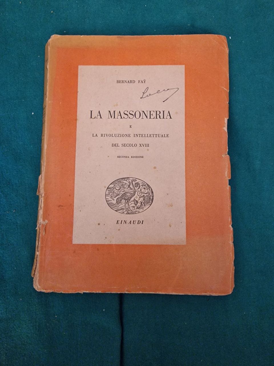 LA MASSONERIA E LA RIVOLUZIONE INTELLETTUALE DEL SECOLO XVIII