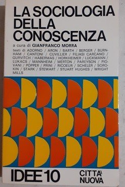 LA SOCIOLOGIA DELLA CONOSCENZA